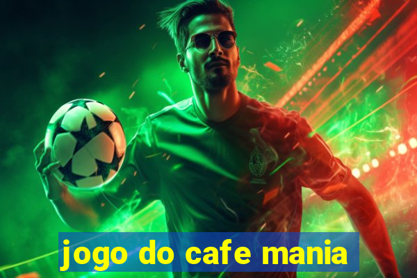 jogo do cafe mania